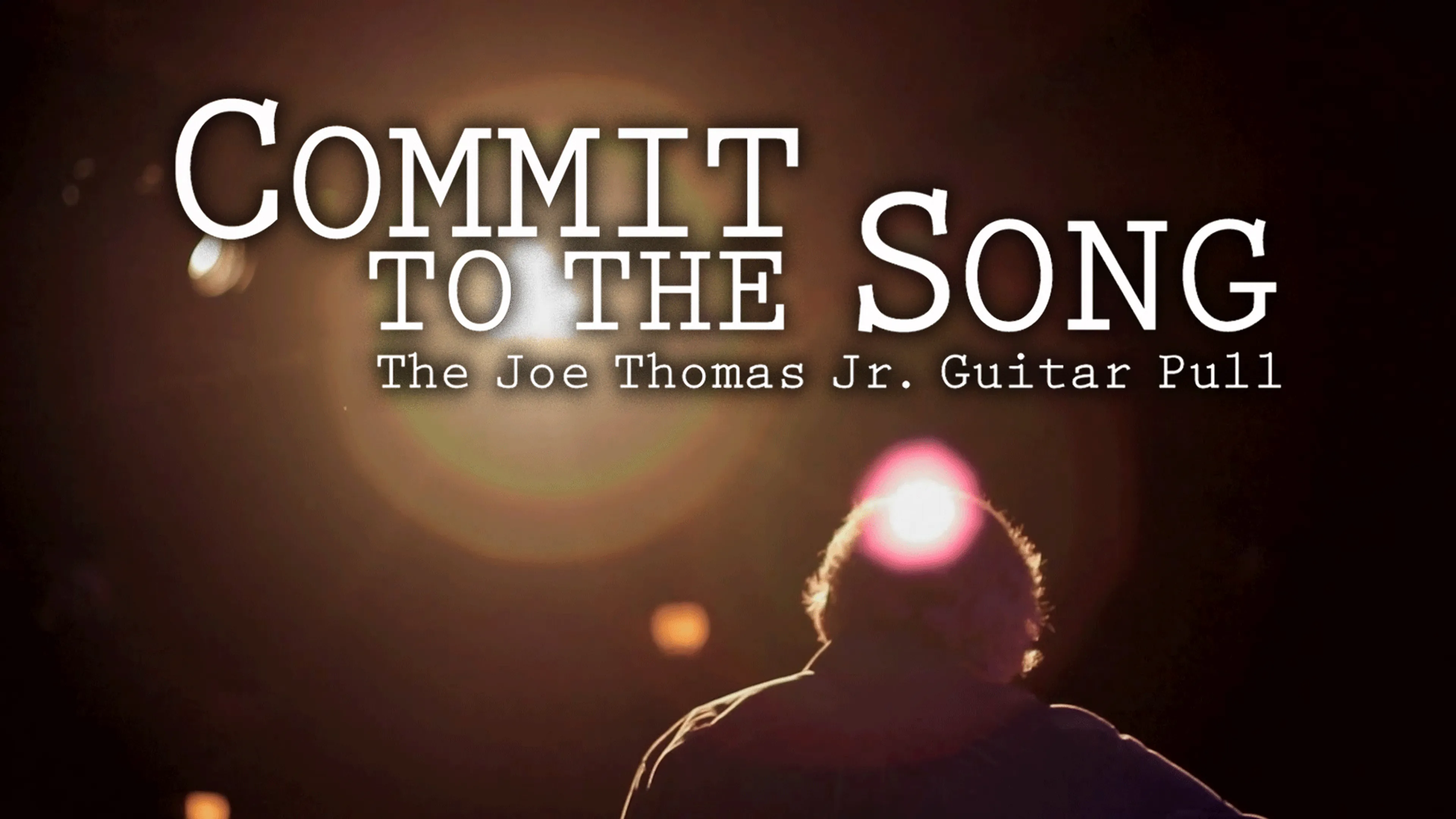 Commit to the Song: The Joe Thomas Jr. Guitar Pull poster